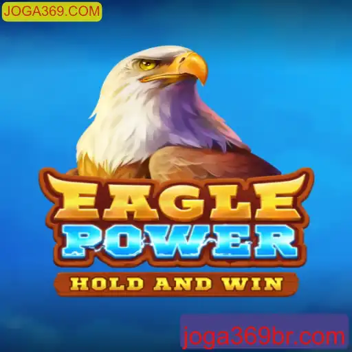 Descubra o Mundo de EaglePower em JOGA369.COM